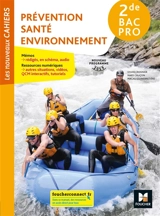 Prévention, santé, environnement, 2de bac pro : nouveau programme 2019 - Sylvie Crosnier