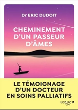 Cheminement d'un passeur d'âmes - Eric Dudoit