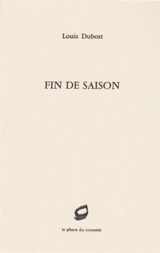 Fin de saison - Louis Dubost