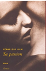 Sa passion - Véronique Olmi