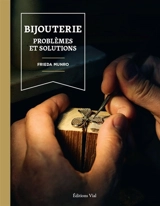 Bijouterie : problèmes et solutions - Frieda Munro