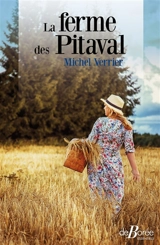 La ferme des Pitaval - Michel Verrier
