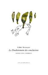 Le poudroiement des conclusions - Cédric Demangeot