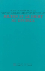 Milton et le droit au divorce : actes du colloque international de Paris, 25-28 mars 2003