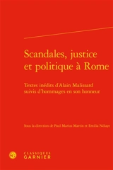 Scandales, justice et politique à Rome - Alain Malissard