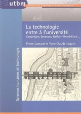 La technologie entre à l'Université : Compiègne, Sevenans, Belfort-Montbéliard... - Pierre Lamard