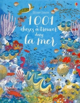1.001 choses à trouver dans la mer - Katie Daynes