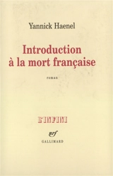 Introduction à la mort française - Yannick Haenel