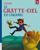 Le gratte-ciel en caramel - Lili Chartrand