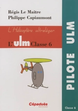 L'ULM classe 6 - Régis Le Maitre