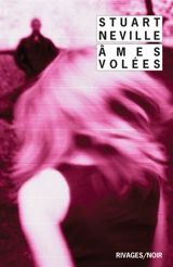 Les âmes volées - Stuart Neville