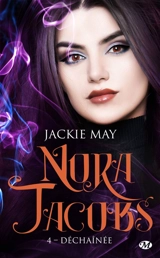 Nora Jacobs. Vol. 4. Déchaînée - Jackie May