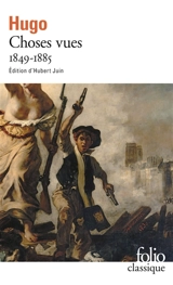 Choses vues. Vol. 2. 1849-1885 - Victor Hugo