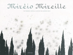 Miréio. Mireille - Frédéric Mistral