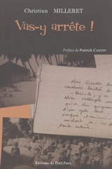 Vas-y arrête ! - Christian Milleret