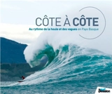 Côte à côte : au rythme de la houle et des vagues en Pays Basque - Laurent Masurel