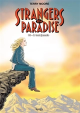 Strangers in paradise. Vol. 18. A tout jamais : édition collector - Terry Moore
