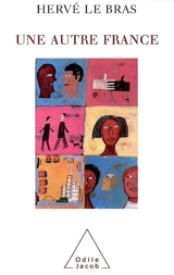 Une autre France : votes, réseaux de relations et classes sociales - Hervé Le Bras