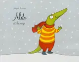 Aldo et la neige - Magali Bonniol