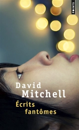 Ecrits fantômes - David Mitchell
