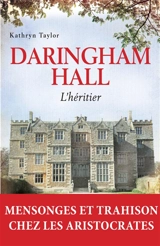 Daringham Hall. Vol. 1. L'héritier - Kathryn Taylor