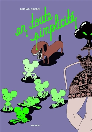 En toute simplicité - Michael DeForge