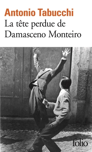 La tête perdue de Damasceno Monteiro - Antonio Tabucchi