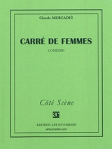 Carré de femmes - Claude Mercadié