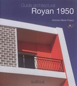 Royan 1950 : guide architectural - Antoine-Marie Préaut