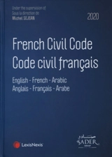 French civil code : English-French-Arabic : 2020. Code civil français : anglais-français-arabe : 2020
