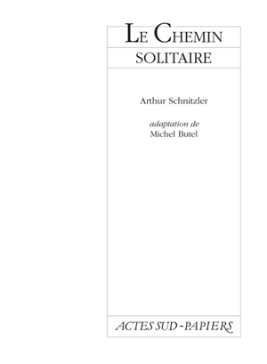 Le chemin solitaire - Arthur Schnitzler