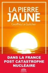 La Pierre jaune - Geoffrey Le Guilcher