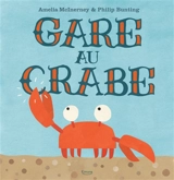 Gare au crabe - Amelia McInerney