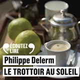 Le trottoir au soleil - Philippe Delerm