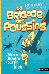 La brigade des poussins. Vol. 2. L'affaire du bizarre poussin bleu - Doreen Cronin