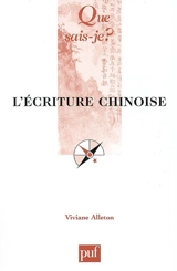 L'écriture chinoise - Viviane Alleton
