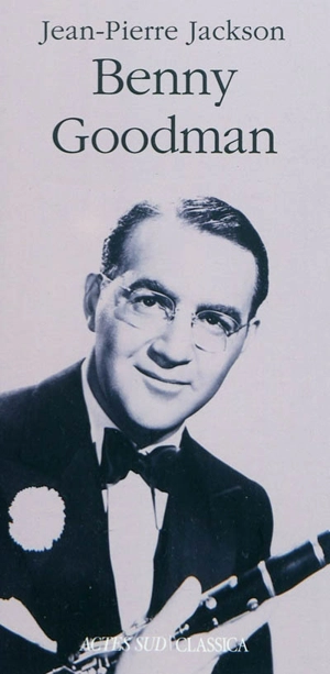 Benny Goodman - Jean-Pierre Jackson