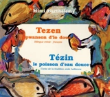Tezin, le poisson d'eau douce - Mimi Barthélémy