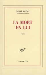 La mort en lui - Pierre Moinot