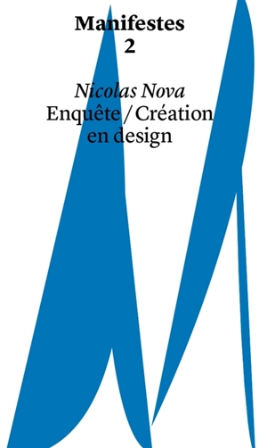 Enquête-création en design - Nicolas Nova