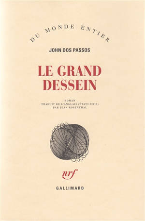 Le grand dessein - John Dos Passos