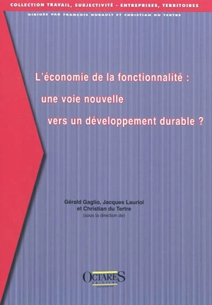 L'économie de la fonctionnalité : une voie nouvelle vers un développement durable ?