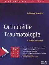 Orthopédie, traumatologie : iECN 2018-2019-2020 - Guillaume Wavreille