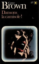 Dansons la camisole ! - Carter Brown