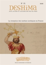 Deshima, n° 15. La réception des mythes nordiques en France