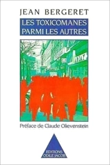 Les Toxicomanes parmi les autres - Jean Bergeret