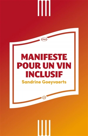 Manifeste pour un vin inclusif - Sandrine Goeyvaerts