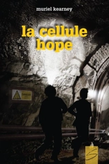 La cellule Hope - Kearney, Muriel
