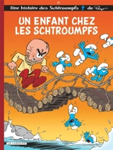 Les Schtroumpfs. Vol. 25. Un enfant chez les Schtroumpfs - Miguel Diaz