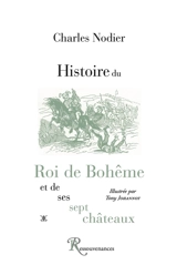 Histoire du roi de Bohême et de ses sept châteaux - Charles Nodier